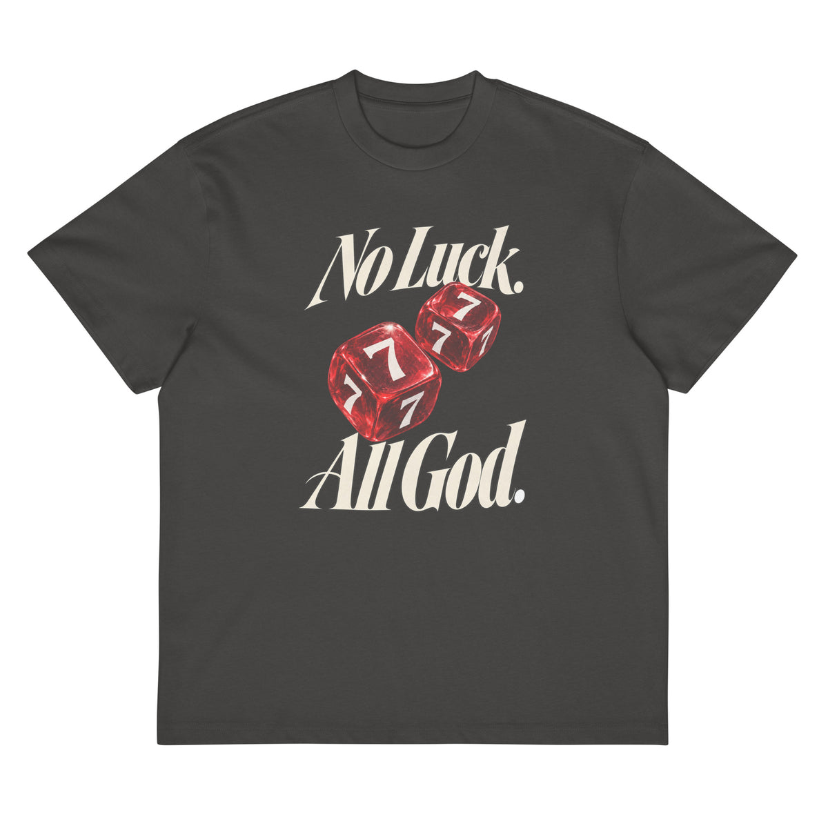 No Luck, All God Boxy T-Shirt — Vintage Black. Front view with cream lettering and red dice.