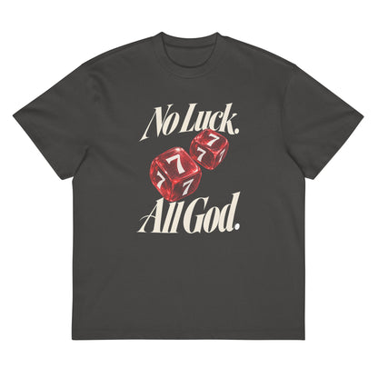 No Luck, All God Boxy T-Shirt — Vintage Black. Front view with cream lettering and red dice.